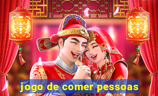 jogo de comer pessoas